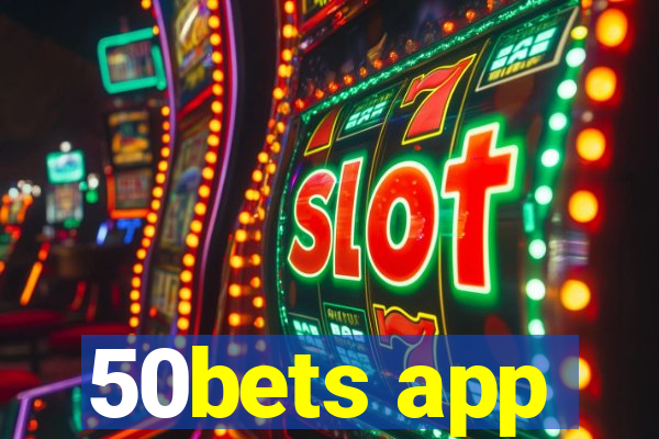 50bets app